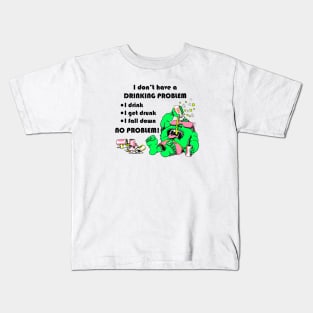 I don't have a drinking problem - Camacho Monster Kids T-Shirt